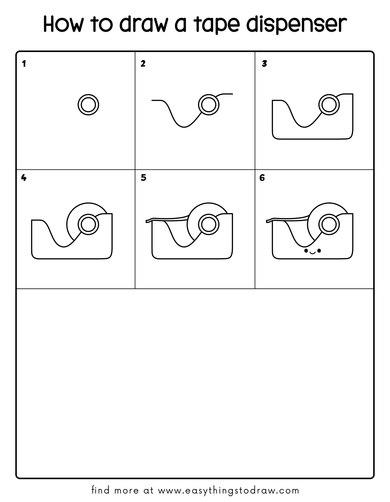 Step-by-step drawing tutorial showing how to draw a cute tape dispenser in 6 easy steps for kids and beginners.