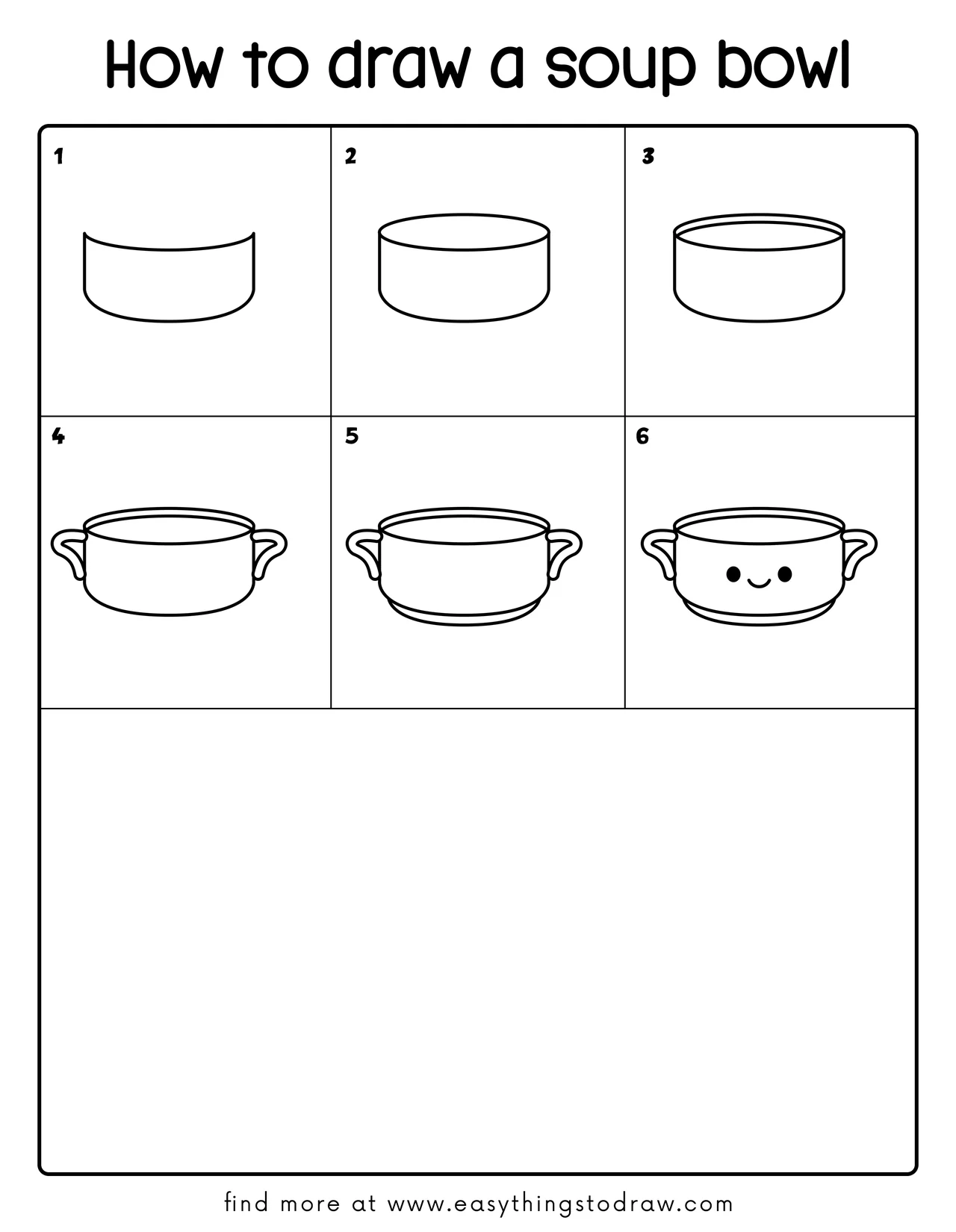 Step-by-step drawing tutorial showing how to draw a cute cartoon soup bowl in 6 easy steps for kids and beginners.