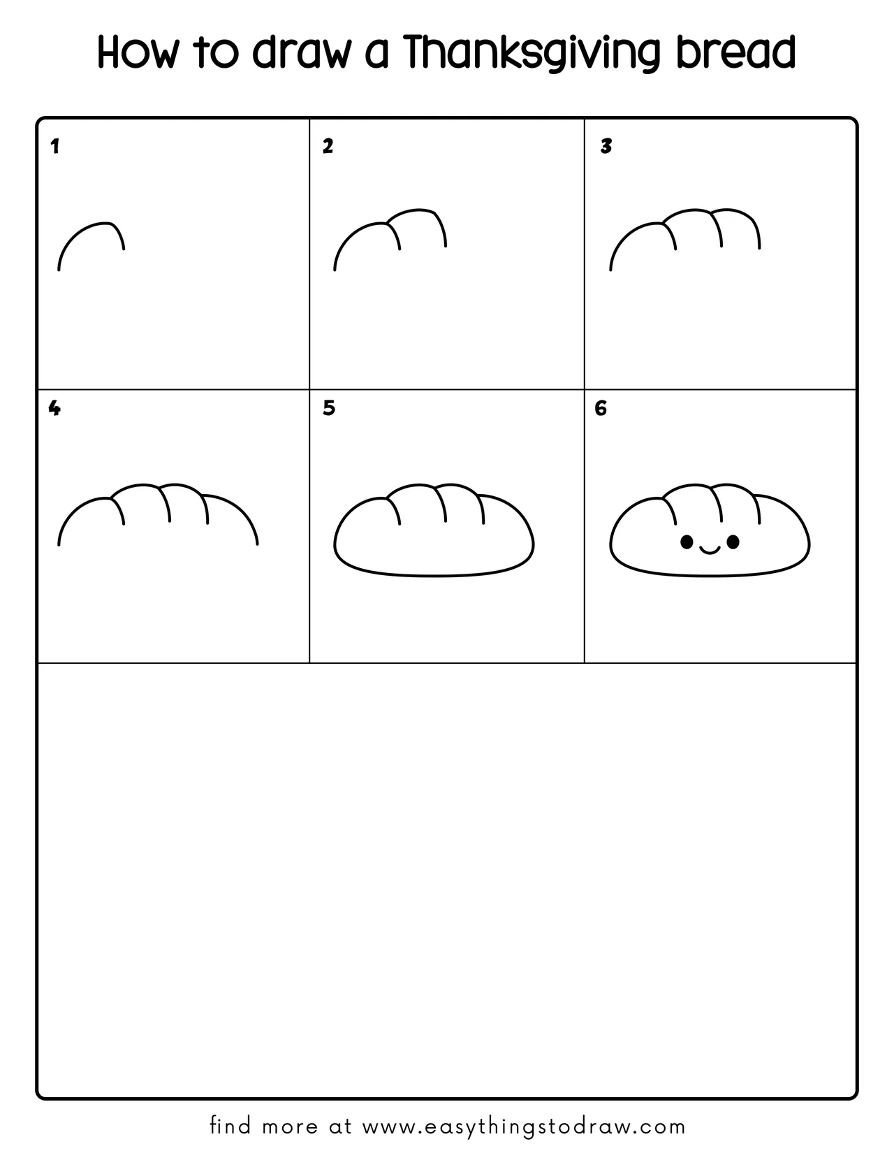 Step-by-step drawing tutorial grid showing how to draw a cute Thanksgiving bread in 6 easy steps, perfect for kids and beginners.