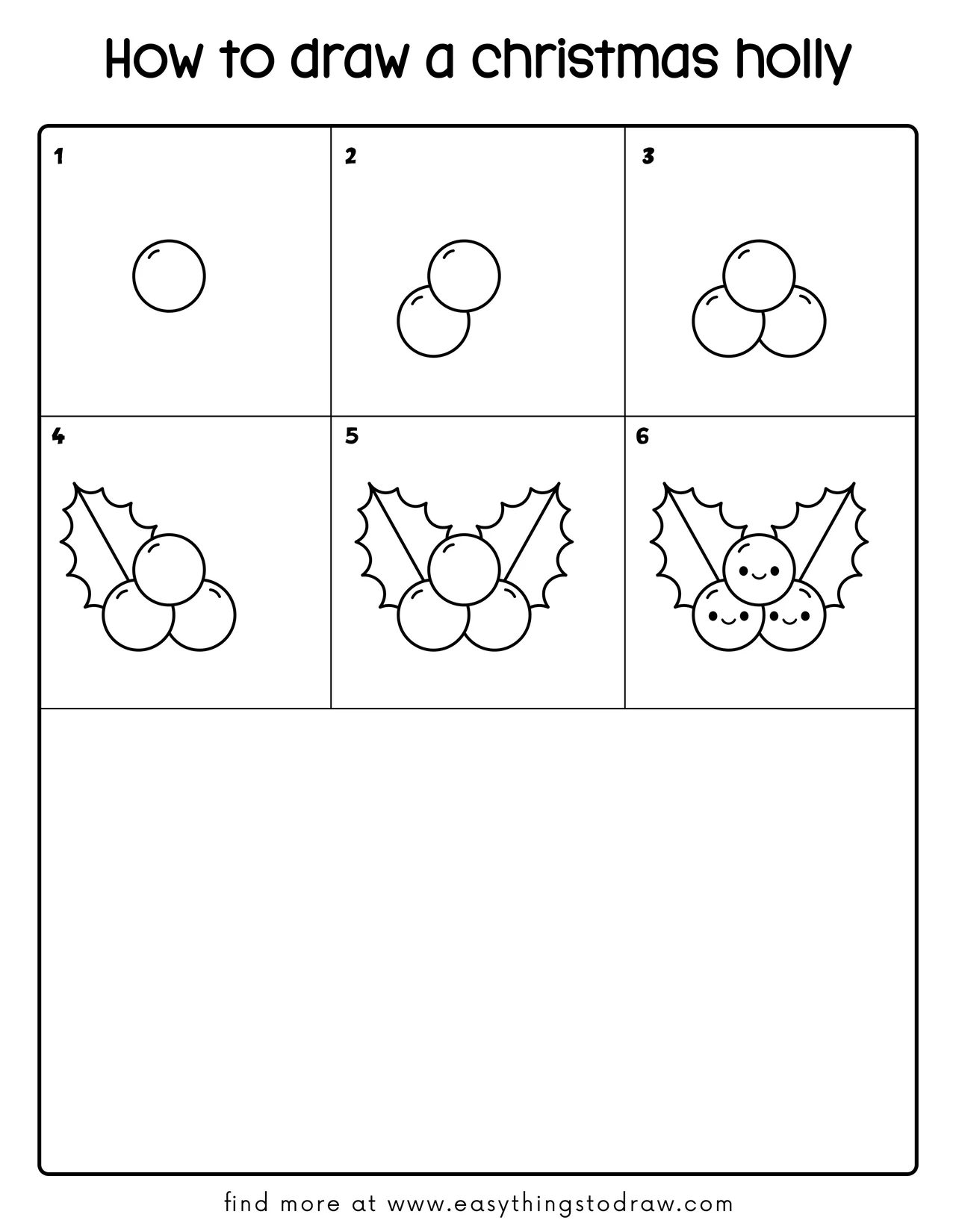 Step-by-step drawing tutorial showing how to draw a cute Christmas holly in 6 easy steps for kids and beginners.