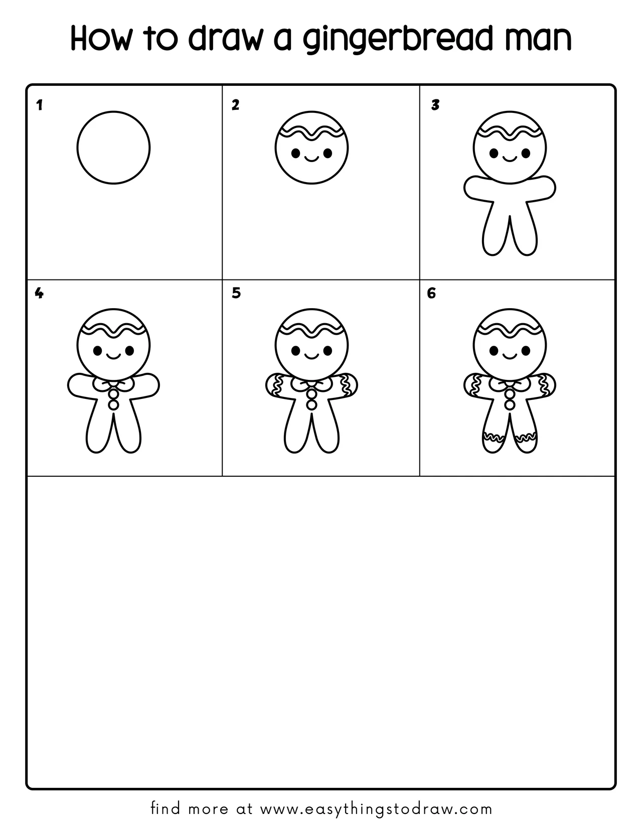 Step-by-step drawing tutorial showing how to draw a cute gingerbread man in 6 easy steps for kids and beginners.